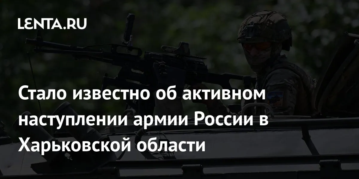 Russian sources report fighting near three villages in Kharkiv region